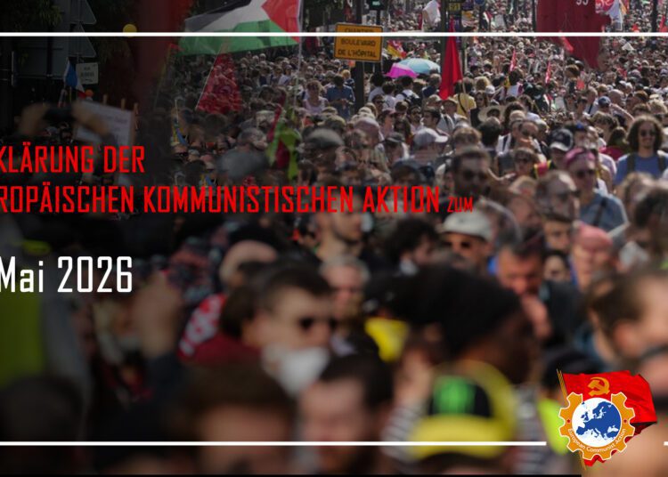 Die ECA zum 1. Mai: „Es lebe der Kampf der Arbeiterklasse!“